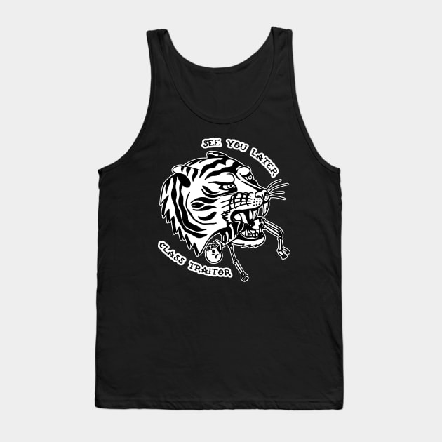 SEE YOU LATER CLASS TRAITOR Tank Top by TriciaRobinsonIllustration